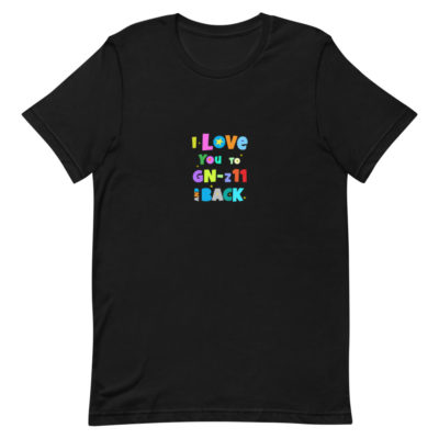 Love You to GN-z11 T-Shirt